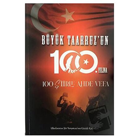 Büyük Taarruz'un 100. Yılına 100 Şiirler Ahde Vefa