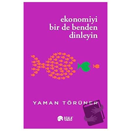 Ekonomiyi Bir De Benden Dinleyin