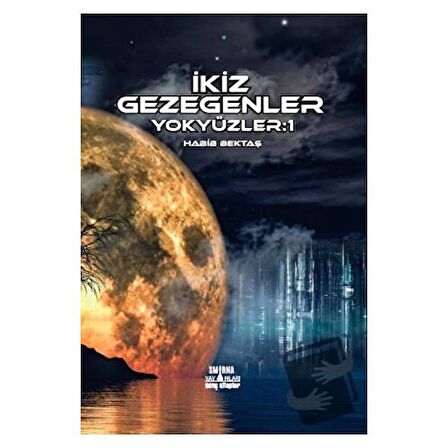 İkiz Gezegenler - Yok Yüzler: 1