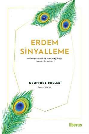 Erdem Sinyalleme - Darwinist Politika ve İfade Özgürlüğü Üzerine Denemeler