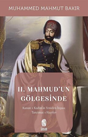 II. Mahmud'un Gölgesinde