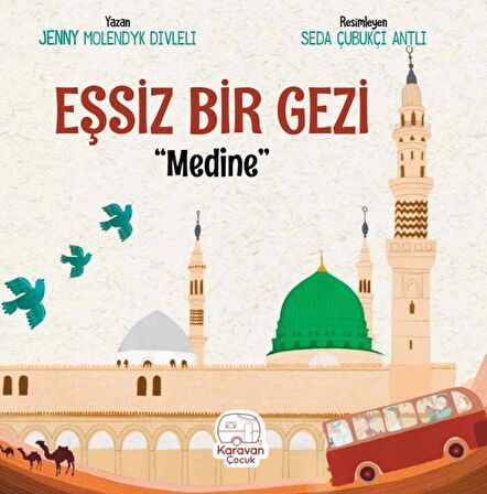 Eşsiz Bir Gezi - Medine