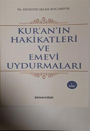 Kur’an’ın Hakikatleri ve Emevi Uydurmaları