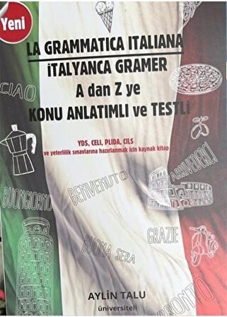 İtalyanca Gramer A dan Z ye Konu Anlatımlı ve Testli