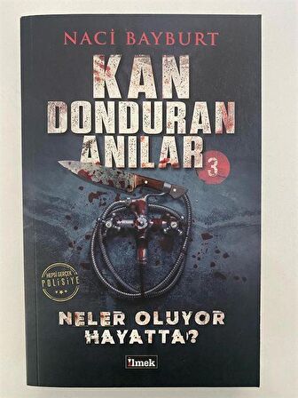 Kan Donduran Anılar 3