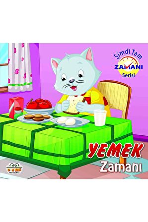 Yemek Zamanı - Şimdi Tam Zamanı Serisi