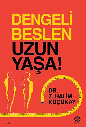 Dengeli Beslen Uzun Yaşa!