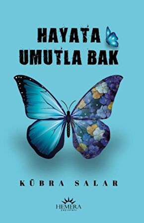 Hayata Umutla Bak
