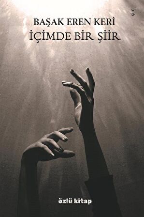 İçimde Bir Şiir