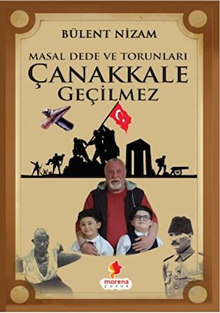 Masal Dede ve Torunları Çanakkale Geçilmez