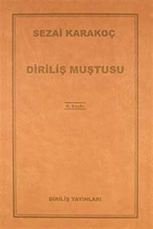 Diriliş Muştusu / Sezai Karakoç