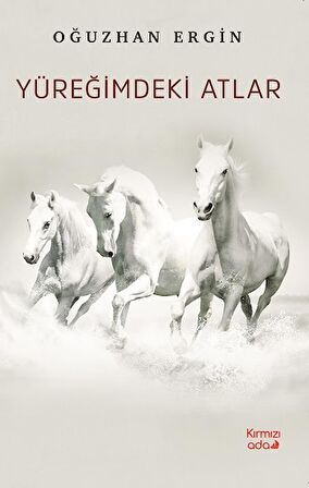 Yüreğimdeki Atlar
