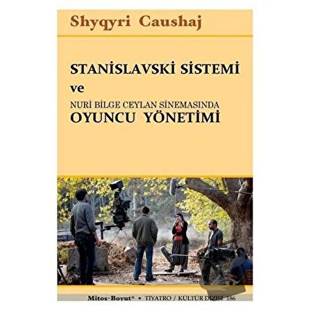 Stanislavski Sistemi ve Nuri Bilge Ceylan Sinemasında Oyuncu Yönetimi