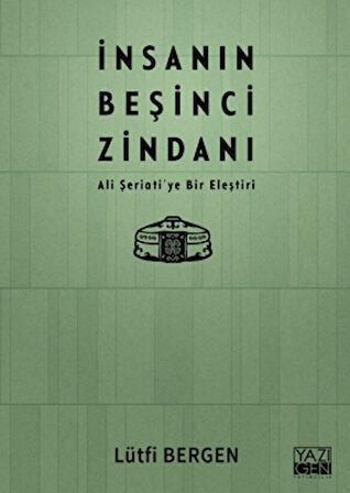 İnsanın Beşinci Zindanı