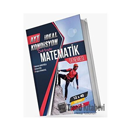 AYT Matematik Kondisyon 12 X 40 Denemesi