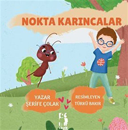 Nokta Karıncalar / Şerife Çolak