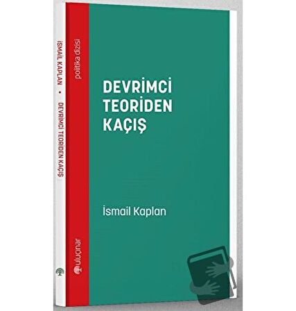 Devrimci Teoriden Kaçış