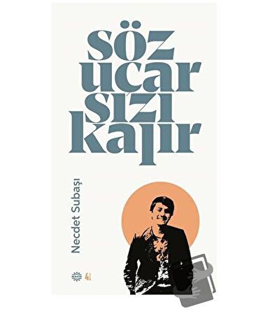 Söz Uçar Sızı Kalır