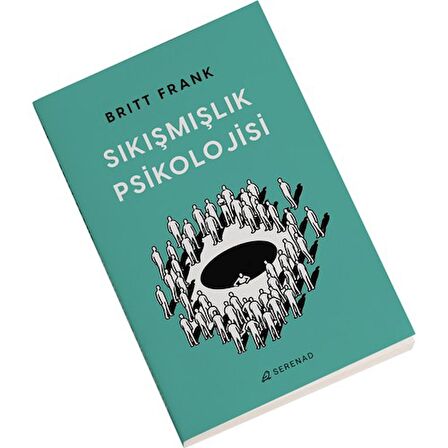 SIKIŞMIŞLIK PSİKOLOJİSİ