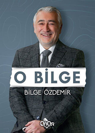 O Bilge / Bilge Özdemir