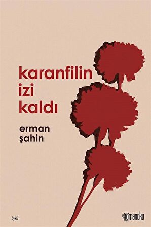 Karanfilin İzi Kaldı
