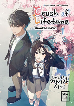 Crush of Lifetime Hayatımın Aşkı 1