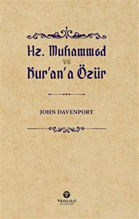 Hz Muhammed ve Kuran'a Özür / John Davenport