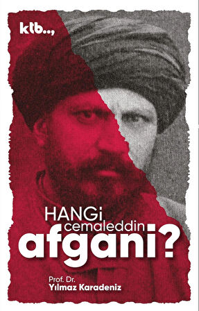 Hangi Cemaleddin Afgani? - Yılmaz Karadeniz