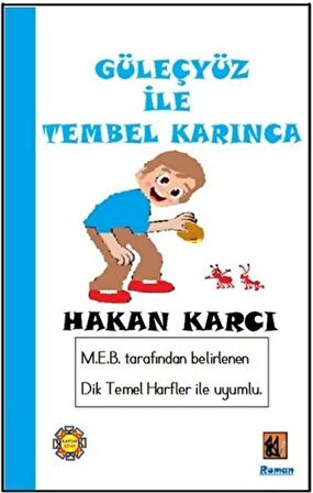 Güleçyüz İle Tembel Karınca