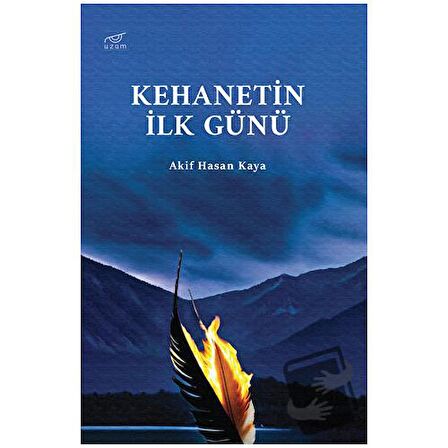 Kehanetin İlk Günü