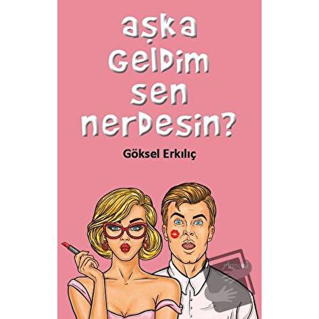 Aşka Geldim Sen Nerdesin?