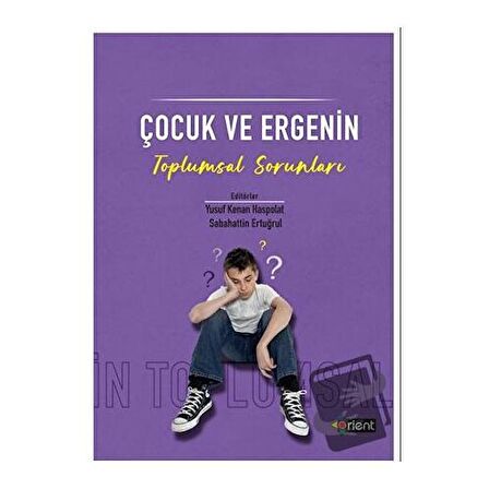 Çocuk ve Ergenin Toplumsal Sorunları