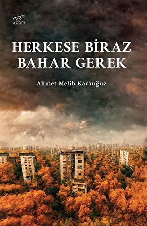 Herkese Biraz Bahar Gerek