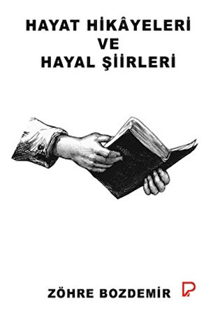 Hayat Hikayeleri ve Hayal Şiirleri