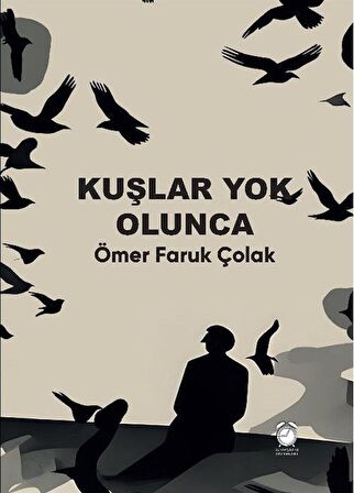 Kuşlar Yok Olunca