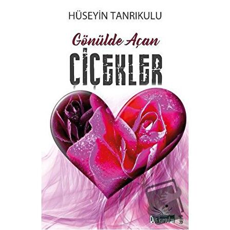 Gönülde Açan Çiçekler