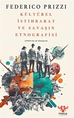 Kültürel İstihbarat ve Savaşın Etnografisi / Federico Prizzi