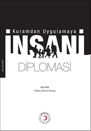 Kuramdan Uygulamaya İnsani Diplomasi