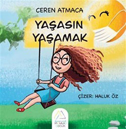 Yaşasın Yaşamak / Ceren Atmaca