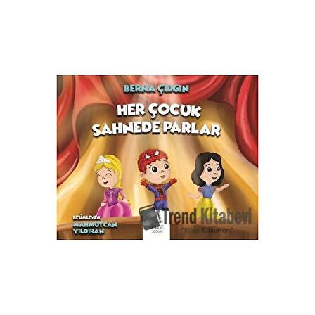 Her Çocuk Sahnede Parlar