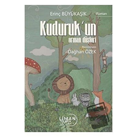 Kuduruk’un Orman Düşleri