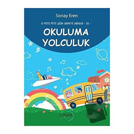 O Piti Piti Şiir Serisi 2 Okuluma Yolculuk