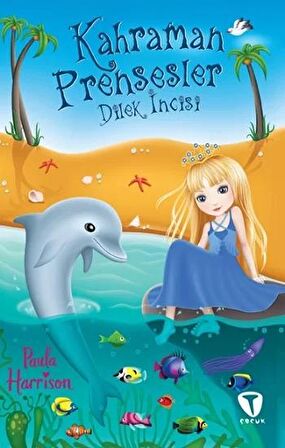 Kahraman Prensesler Dilek İncisi