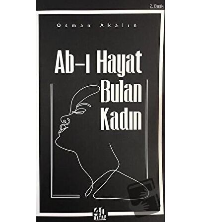 Ab-ı Hayat Bulan Kadın