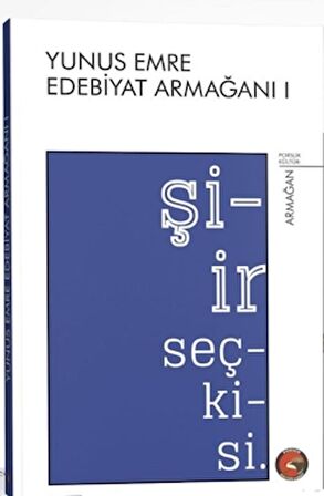 Şiir Seçkisi – Yunus Emre Edebiyat Armağanı I