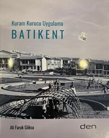 Kuram Kurucu Uygulama Batıkent