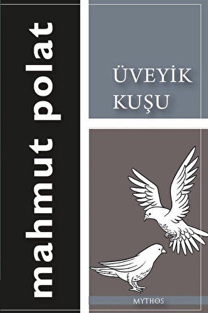 Üveyik Kuşu / Mahmut Polat
