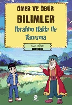 Ömer ve Öbür Bilimler - İbrahim Hakkı İle Tanışma