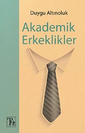 Akademik Erkeklikler