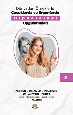 Dünyadan Örneklerle Çocuklarda ve Ergenlerde Hipnoterapi Uygulamalar 3